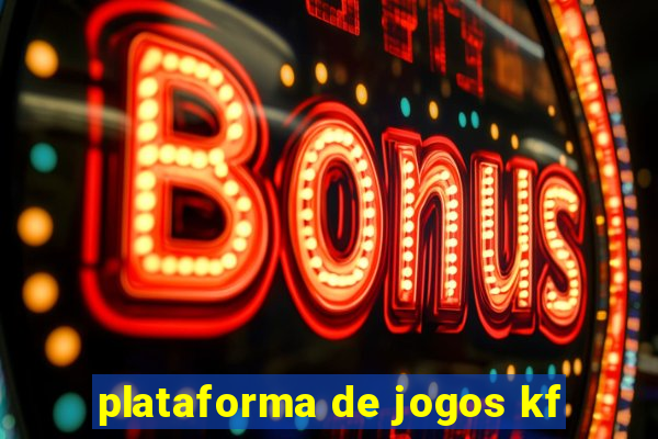 plataforma de jogos kf
